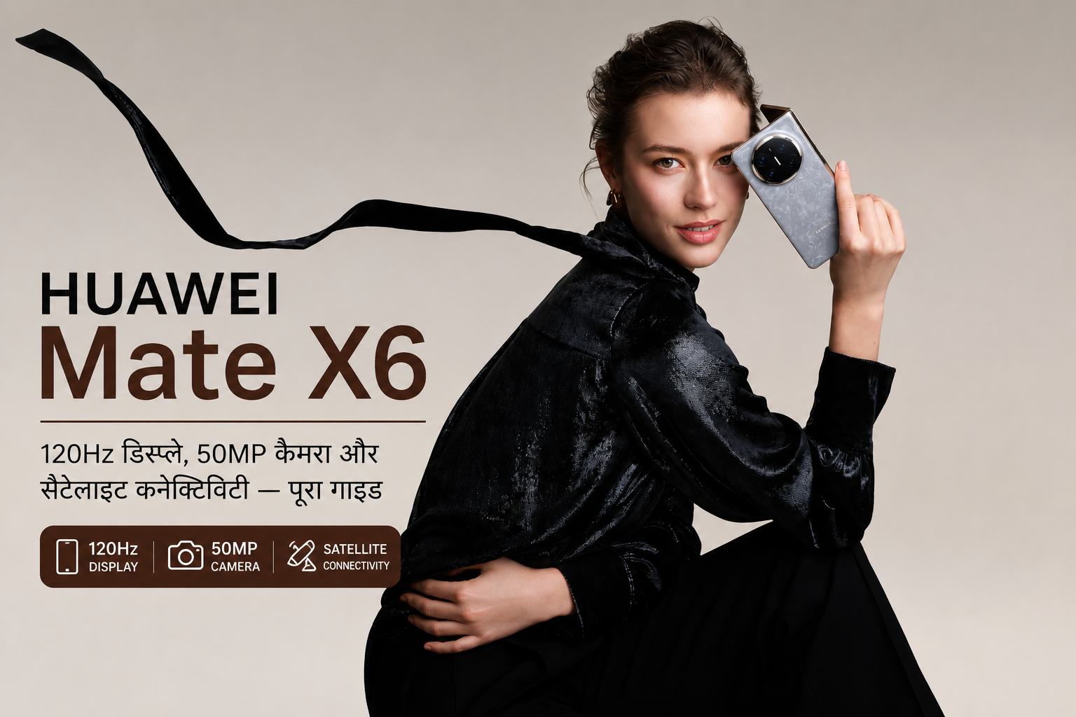 HUAWEI Mate X6 foldable smartphone promo image featuring 120Hz OLED display, 50MP XMAGE camera, satellite connectivity and 5110mAh battery.