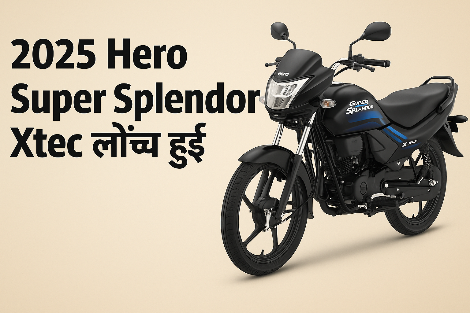 Hero Super Splendor XTEC 2025 लॉन्च