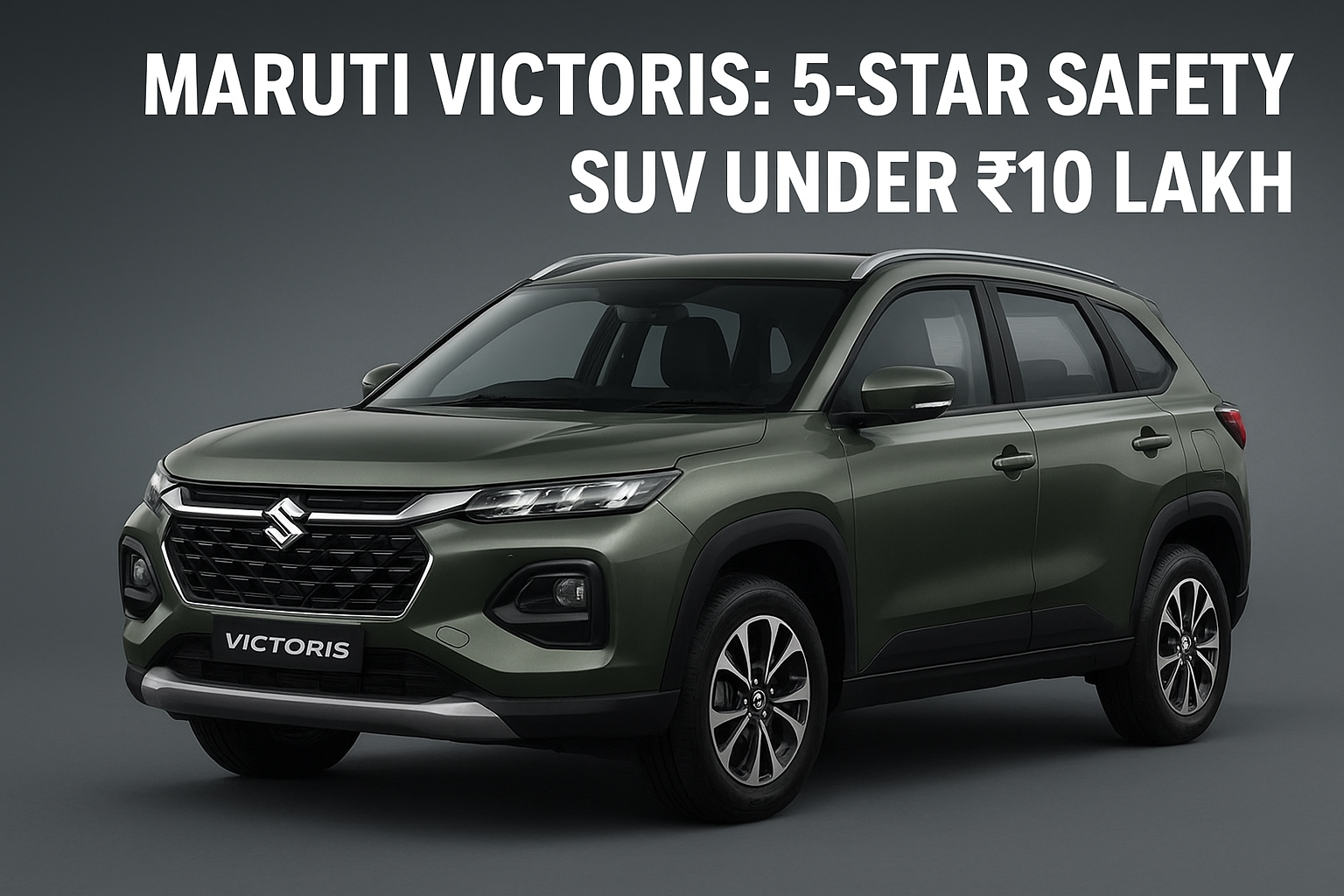 Maruti Victoris: मारुति की पहली 5-Star Safety SUV